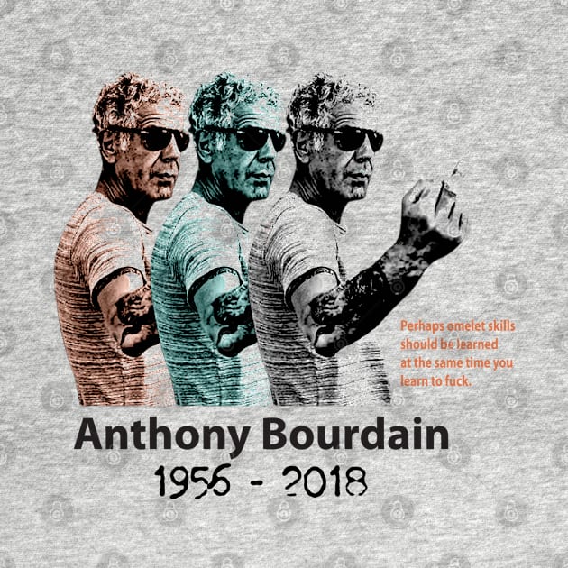 LEGENDARY CHEF ANTHONY BOURDAIN - 1956- 2018 by CrazyRich Bimasakti1'no11